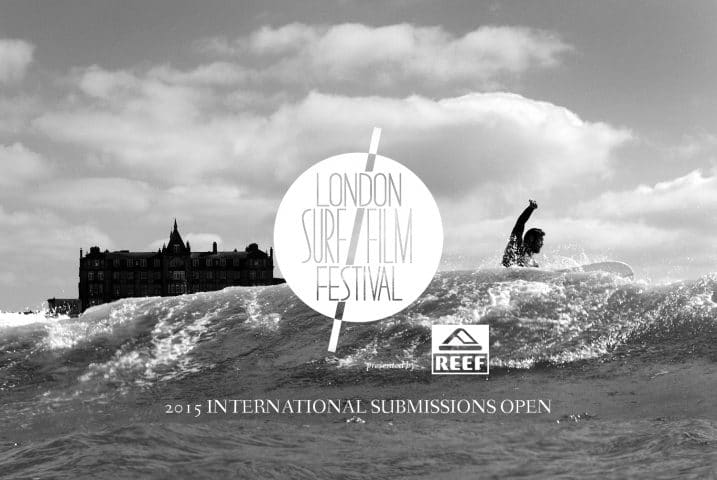 2015 London Surf / Film Festival presented by REEF submissions open