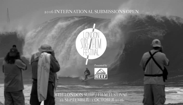London Surf / Film Festival 2016 x Reef Submissions Open
