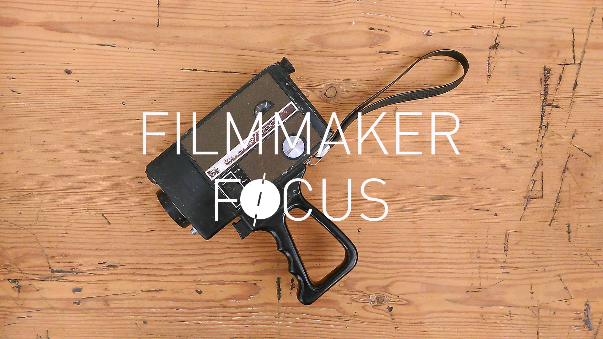 FILMMAKER FOCUS SOUND and VISION