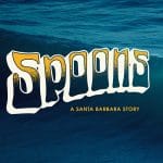  Spoons A Santa Barbara Story UK PREMIERE LS/FF 2019